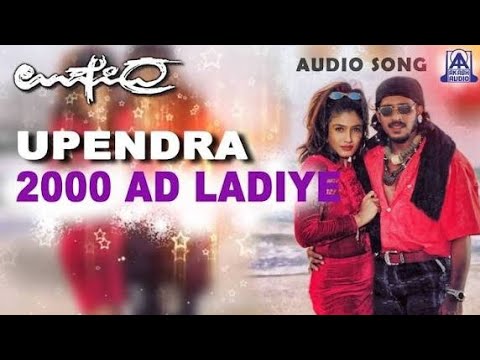2000 AD Ladiye ultra modern@ Kannada Upendra song