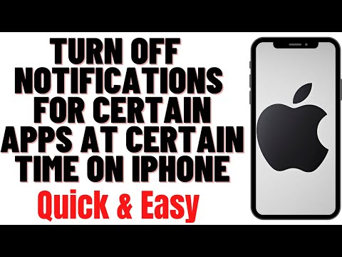 HOW TO TURN OFF NOTIFICATIONS FOR CERTAIN APPS AT CERTAIN TIME ON IPHONE