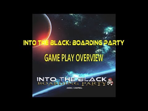 Into the Black: Boarding Party Game Play Overview