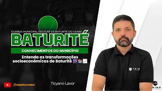 GCM ESCOLAR DE BATURITÉ-CE: Conhecimentos do Município: transformações socioeconômicas de Baturité 🌆