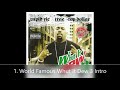 Whut It Dew 3 Chopped Up Not Slopped Up Trae Tha Truth 1. World Famous Whut It Dew 3 Intro