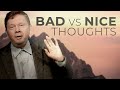 Should I Ignore Nice Thoughts? | Eckhart Tolle