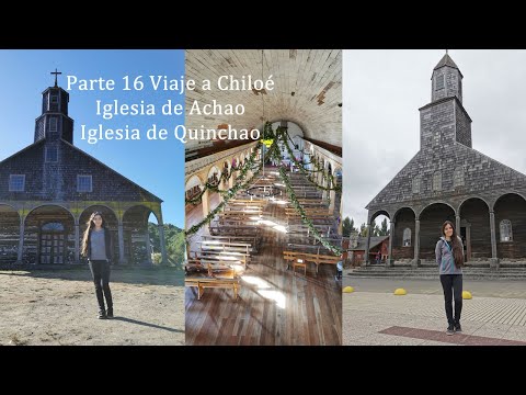 🔴PARTE 16 VIAJE A LA ISLA GRANDE CHILOÉ 👉 IGLESIA DE ACHAO Y QUINCHAO  COSTANERA ACHAO