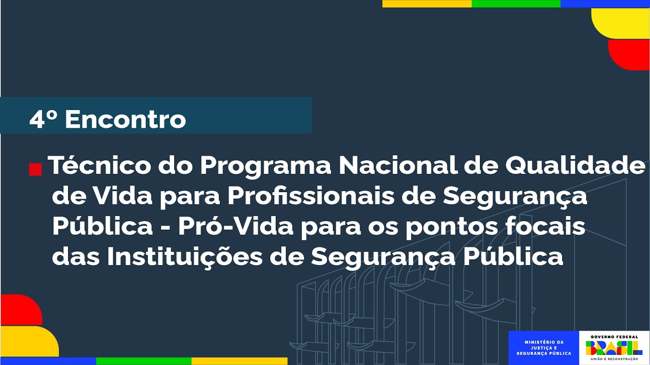 4º Encontro Técnico do Programa  Pró-Vida -  Manhã