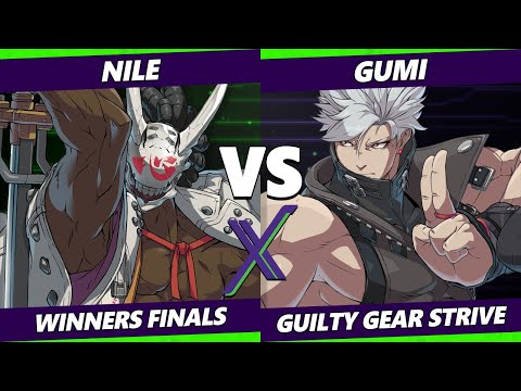 F@X 412 Winners Finals - GUMI (Chipp) Vs. Nile (Nagoriyuki) Guilty Gear Strive