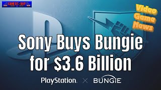 Sony Buys Bungie - Video Game News