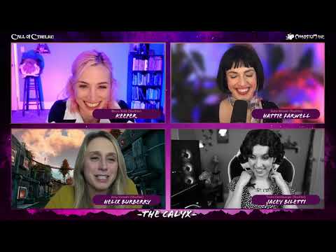 The Calyx - "Shadows Over Providence" Part 2/2 - Cthulhu RPG with Becca, Trisha, Amy, Katie