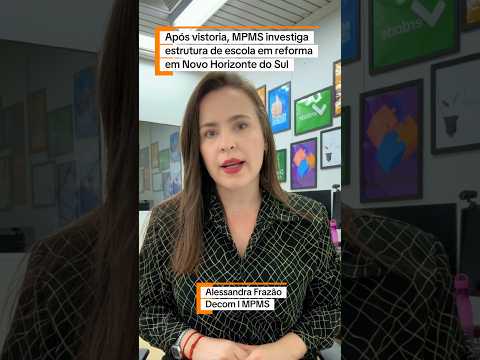 Após vistoria, MPMS investiga estrutura de escola em reforma em Novo Horizonte do Sul