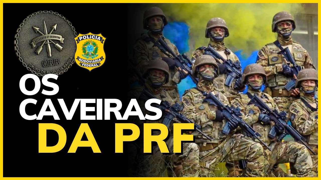 GRR PRF: SAIBA TUDO SOBRE A TROPA DE ELITE DA PRF