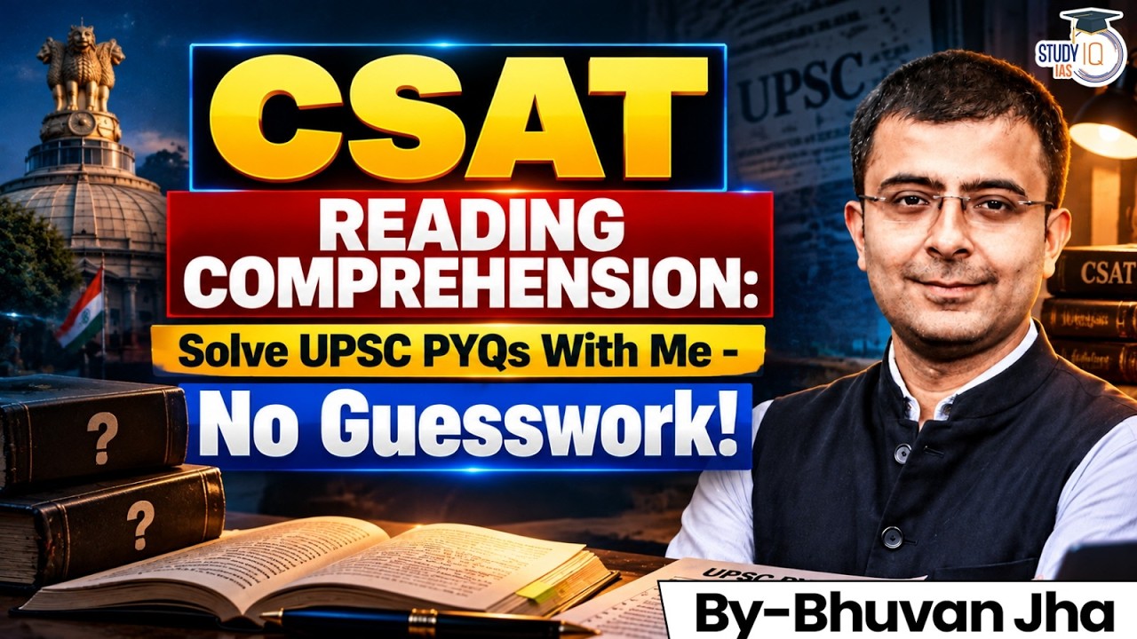 CSAT Comprehension Strategy | UPSC Prelims 2026 | PYQ Practice & Techniques