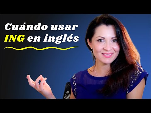 Las Reglas del ING en Inglés | Cómo Usar el ING Gerundio en Inglés | Clase de Inglés Fácil