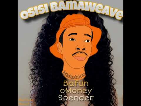 Mafashion-Osisi Bam'Weave