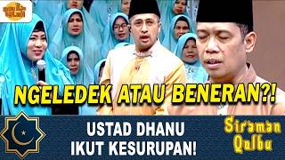 Download lagu USTAD DHANU IKUT KESURUPAN! NGELEDEK ATAU BENERAN?! | SIRAMAN QOLBU EXTENDED | EPS.109 mp3