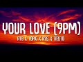 ATB x Topic x A7S x Tiësto - Your Love 9PM (Lyrics) Tiësto Remix