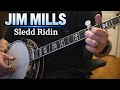 Jim Mills Sledd Ridin