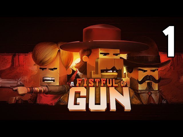 A Fistful of Gun