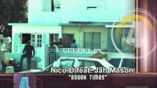 Jamaican Video Chart. Nico D feat. Jah Mason "Ruff times"
