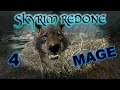 Skyrim [Mage | SkyRe] - Part 4 -- Damn Nature, You ...