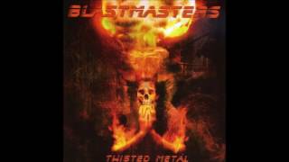 Blastmasters - Twisted Metal (2008) Full Album