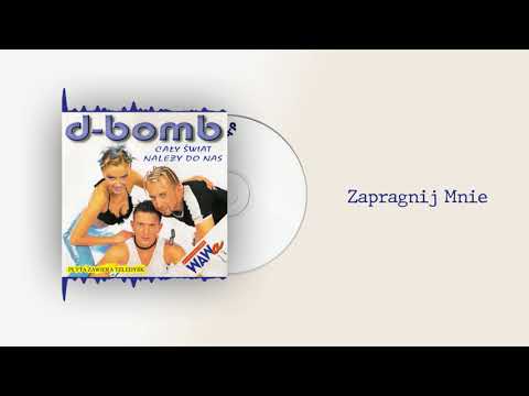 D-Bomb - Zapragnij Mnie