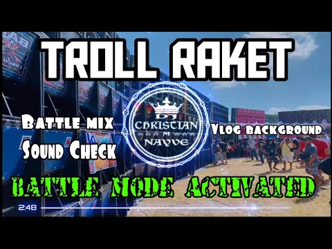 Troll Raket Battle Mode Activated - Dj Christian Nayve