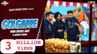 Golgappe Song  Official Video  Yaar Batale Aale  S