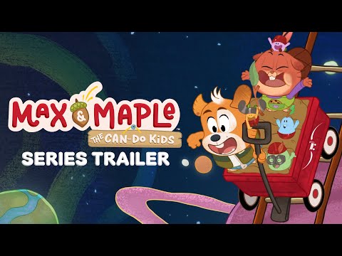 Max & Maple: The Can-Do Kids | Series Trailer 🐶🍁