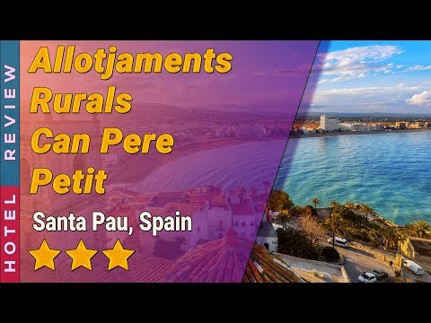 Allotjaments Rurals Can Pere Petit hotel review | Hotels in Santa Pau | Spain Hotels