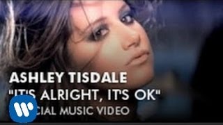 Ashley Tisdale - It&#39;s Alright, It&#39;s OK