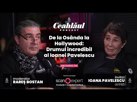 De la Osânda la Hollywood: Drumul incredibil al Ioanei Pavelescu | Ceahlăul Podcast, #74