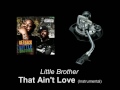 Little Brother - That Ain't Love (Instrumental)