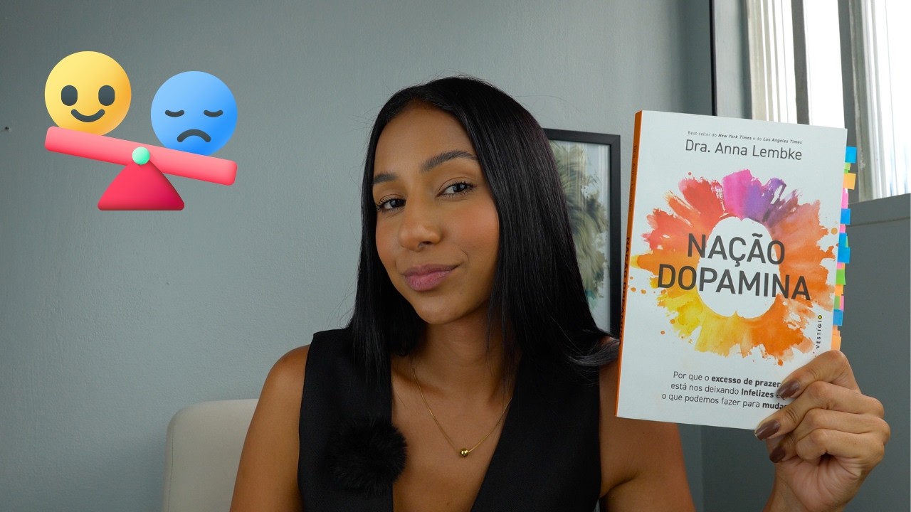NAÇÃO DOPAMINA: Por que nunca estamos satisfeitos?