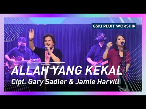 Allah yang Kekal (Ancient of Days) | Voice of Worship | GSKI Pluit Worship