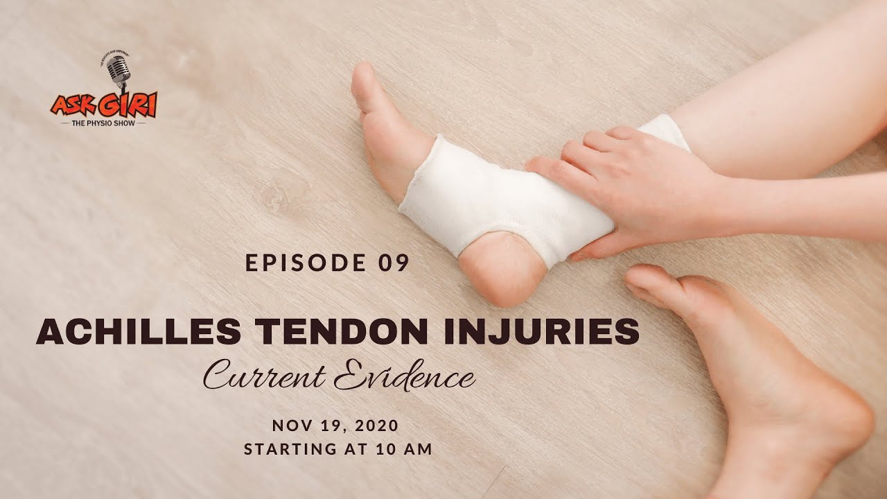 Ep 09: Achilles Tendon Injuries - Current Evidence