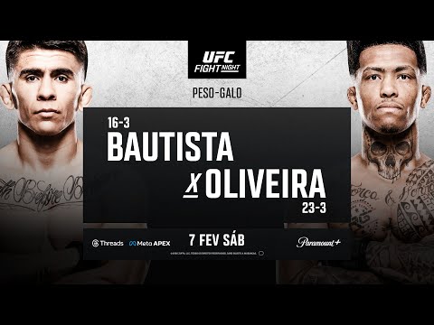 UFC Vegas 113: Bautista vs. Oliveira | February 7th | Paramount+