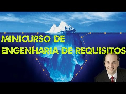Minicurso de Engenharia de Requisitos para Certificação CPRE