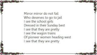 Violent Femmes - Mirror Mirror I See a Damsel Lyrics
