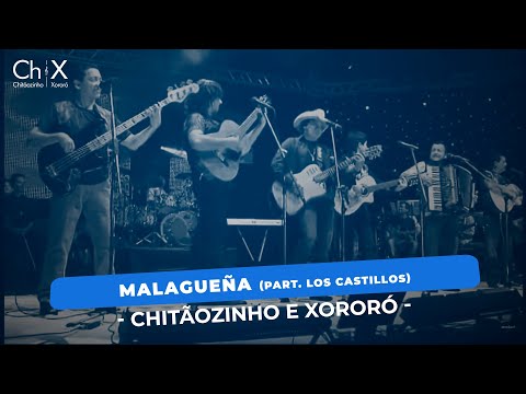Malagueña (Part. Chitãozinho & Xororó e Los Castillos)