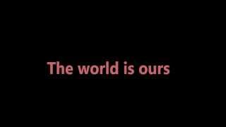 Eleven Past One - The World Is Ours Lyrics