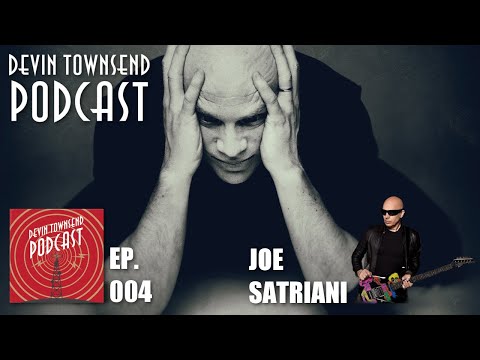 DEVIN TOWNSEND PODCAST #4: Joe Satriani