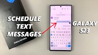 How To Schedule Send Text Messages In Samsung Galaxy S23 / S23+ / S23 Ultra