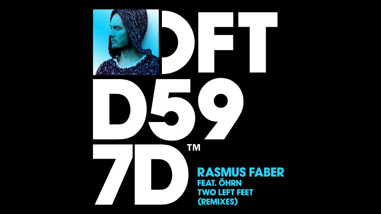 Rasmus Faber featuring Öhrn - Two Left Feet (Dario D'Attis Extended Remix)