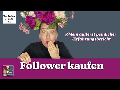 TACHELES: Follower kaufen – Mein äußerst peinlicher Erfahrungsbericht | Podcast "Der kreative Flow"