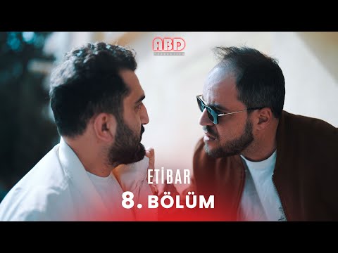 Etibar 8. Bölüm (Final)
