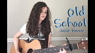 "Old School" Josie Dunne - Arica Holloway Cover