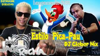 Mc Jair Da Rocha Estilo Pica Pau Dj Cleber Mix Eletro Funk