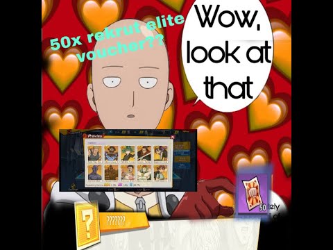 Gacha 50 elite voucher hoki apa gk?ngincerr SSR Di elite rekrut -ONE PUNCH MAN The strongest