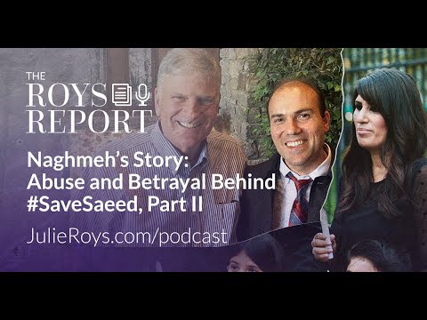 Naghmeh’s Story: Abuse and Betrayal Behind #SaveSaeed, Part II