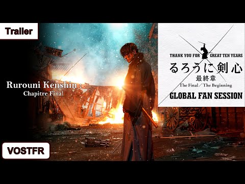 Rurouni Kenshin Saishūshō The Final - Global Fan Session Trailer (VOSTFR)
