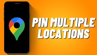 How To Pin Multiple Locations On Google Map (2023)